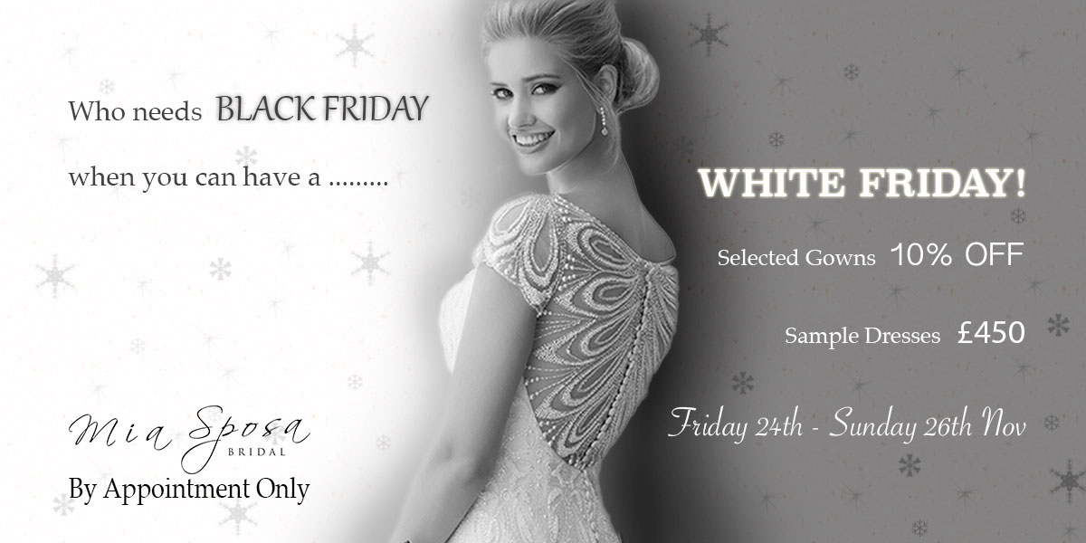 White Friday at Mia Sposa